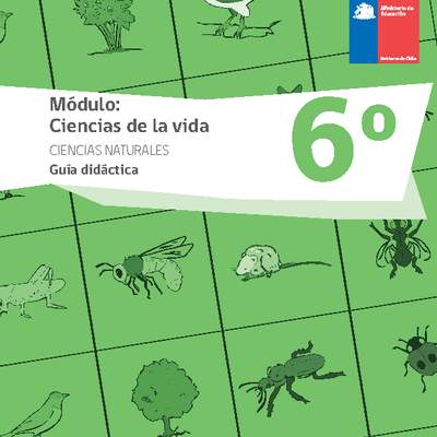 Guía didáctica: Módulo Ciencias de la vida Guía didáctica: Módulo Ciencias de la vida