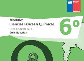 Guía didáctica: Módulo Ciencias Físicas y Químicas Guía didáctica: Módulo Ciencias Físicas y Químicas