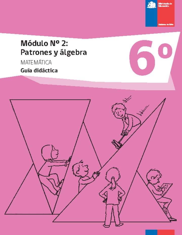 Guía didáctica: Módulo Nº 2. Patrones y álgebra Guía didáctica: Módulo Nº 2. Patrones y álgebra