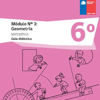Guía didáctica: Módulo Nº 3. Geometría Guía didáctica: Módulo Nº 3. Geometría