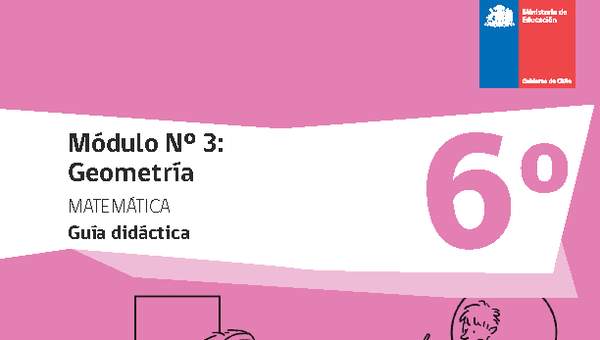 Guía didáctica: Módulo Nº 3. Geometría Guía didáctica: Módulo Nº 3. Geometría