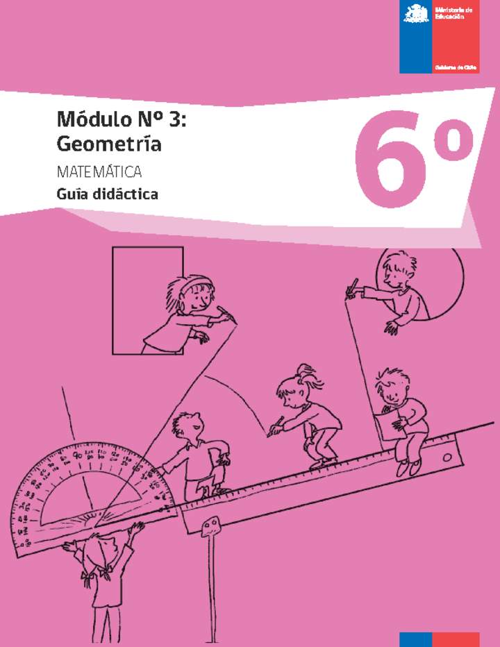 Guía didáctica: Módulo Nº 3. Geometría Guía didáctica: Módulo Nº 3. Geometría