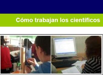Cómo trabajan los científicos Cómo trabajan los científicos