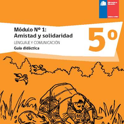 Guía didáctica: Módulo N°1. Amistad y solidaridad Guía didáctica: Módulo N°1. Amistad y solidaridad