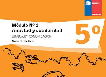 Guía didáctica: Módulo N°1. Amistad y solidaridad Guía didáctica: Módulo N°1. Amistad y solidaridad