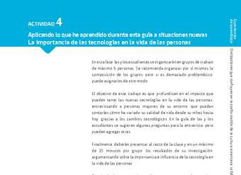 Sugerencia para el profesor: Actividad 4: La importancia de las tecnologías en la vida de las personas Sugerencia para el profesor: Actividad 4: La importancia de las tecnologías en la vida de las personas