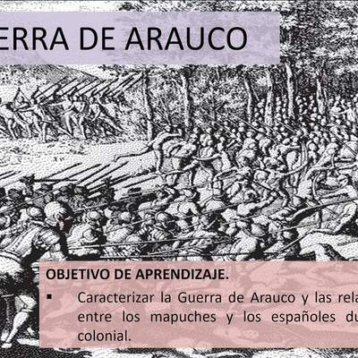 La Guerra de Arauco La Guerra de Arauco