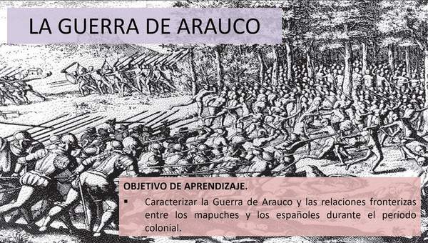 La Guerra de Arauco La Guerra de Arauco