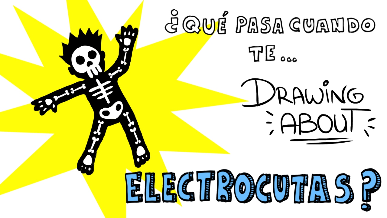 ¿QUÉ LE PASA A TU CUERPO SI TE ELECTROCUTAS? | Drawing About ¿QUÉ LE PASA A TU CUERPO SI TE ELECTROCUTAS? | Drawing About