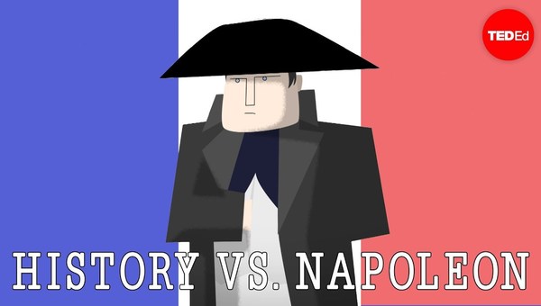 History vs. Napoleon Bonaparte - Alex Gendler History vs. Napoleon Bonaparte - Alex Gendler