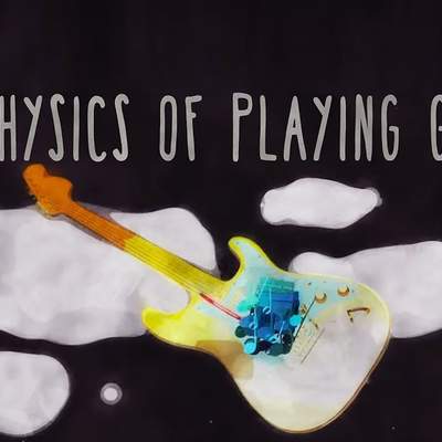 The physics of playing guitar - Oscar Fernando Perez The physics of playing guitar - Oscar Fernando Perez