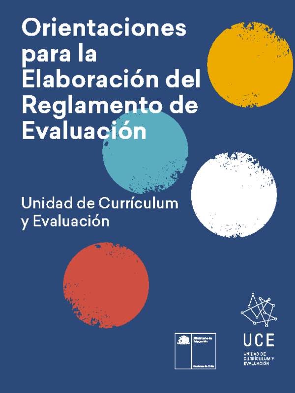 Orientaciones para la Elaboración del Reglamento de Evaluación Orientaciones para la Elaboración del Reglamento de Evaluación