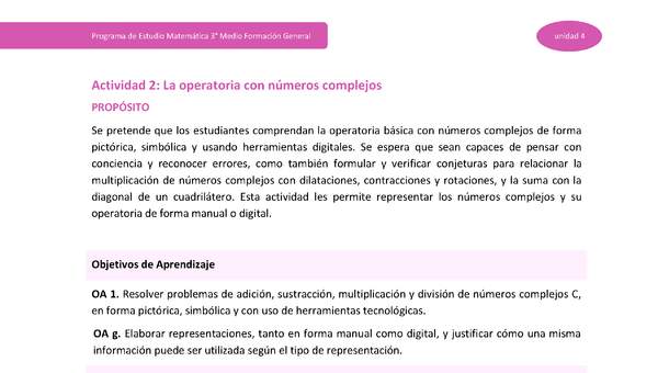 Actividad 2: La operatoria con números complejos Actividad 2: La operatoria con números complejos
