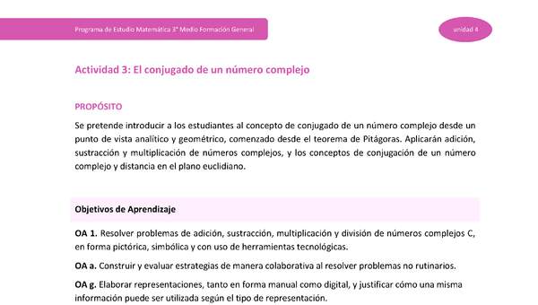 Actividad 3: El conjugado de un número complejo Actividad 3: El conjugado de un número complejo
