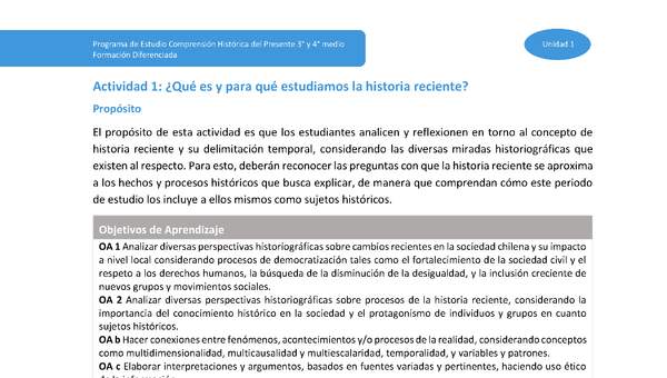 Actividad 1: ¿Qué es y para qué estudiamos la historia reciente? Actividad 1: ¿Qué es y para qué estudiamos la historia reciente?