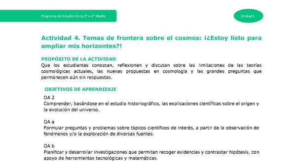 Actividad 4 - Temas de frontera sobre el cosmos: ¿Estoy listo para ampliar mis horizontes? Actividad 4 - Temas de frontera sobre el cosmos: ¿Estoy listo para ampliar mis horizontes?