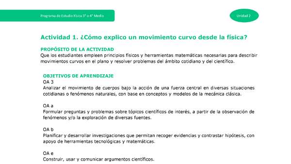 Actividad 1: ¿Cómo explico un movimiento curvo desde la física? Actividad 1: ¿Cómo explico un movimiento curvo desde la física?