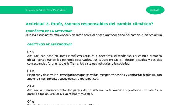 Actividad 2: Profe, ¿somos responsables del cambio climático? Actividad 2: Profe, ¿somos responsables del cambio climático?