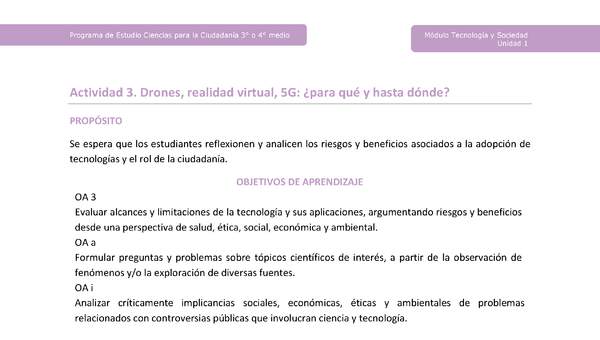Actividad 3: Drones, realidad virtual, 5G: ¿para qué y hasta dónde? Actividad 3: Drones, realidad virtual, 5G: ¿para qué y hasta dónde?