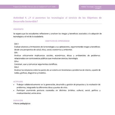 Actividad 4: ¿Y si ponemos las tecnologías al servicio de los Objetivos de Desarrollo Sostenible? Actividad 4: ¿Y si ponemos las tecnologías al servicio de los Objetivos de Desarrollo Sostenible?