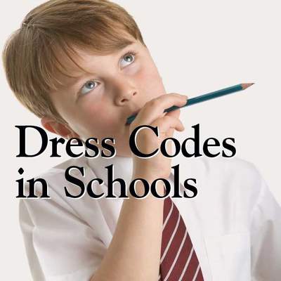Dress Codes in Schools Dress Codes in Schools
