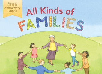 All Kinds of Families: 40th Anniversary Edition All Kinds of Families: 40th Anniversary Edition