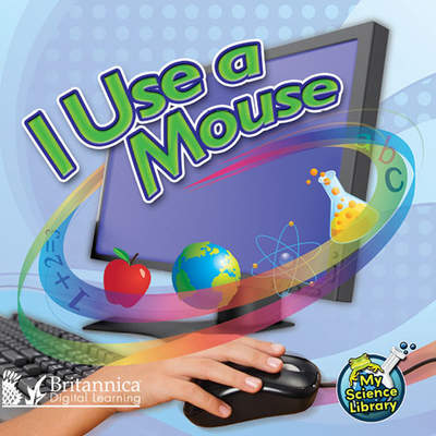 I Use a Mouse I Use a Mouse