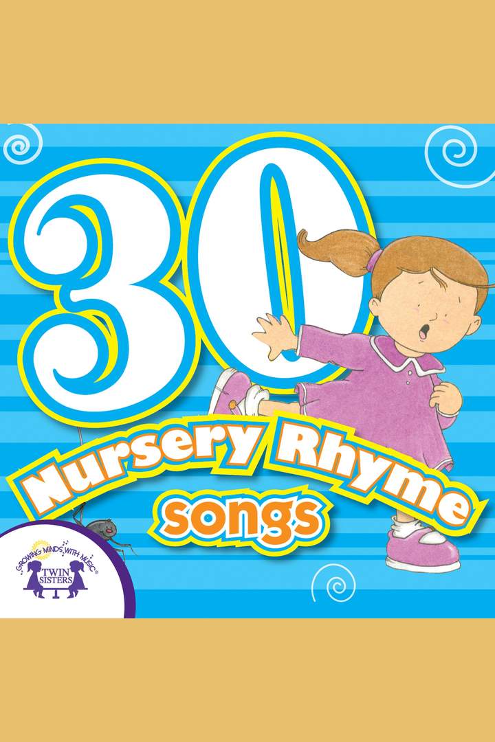 30 Nursery Rhymes 30 Nursery Rhymes