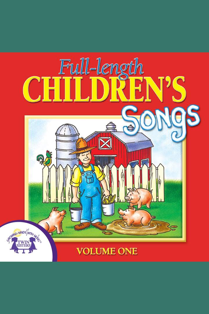 Full-Length Children's Songs, Vol. 1 Full-Length Children's Songs, Vol. 1