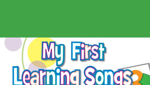 My First Learning Songs My First Learning Songs