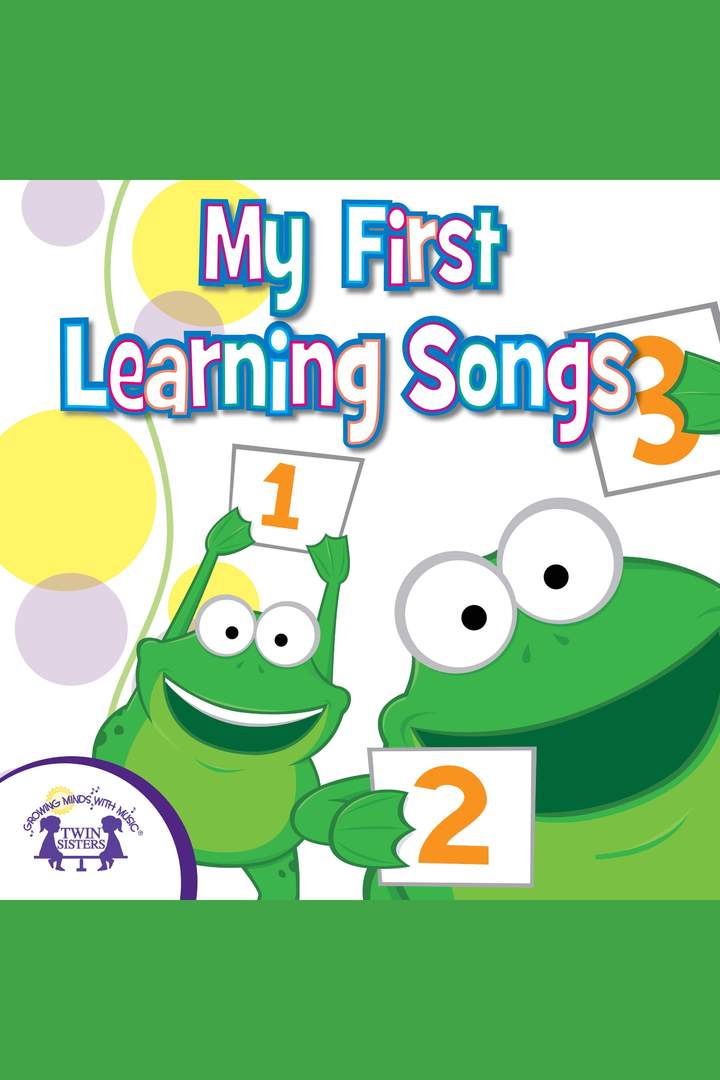 My First Learning Songs My First Learning Songs