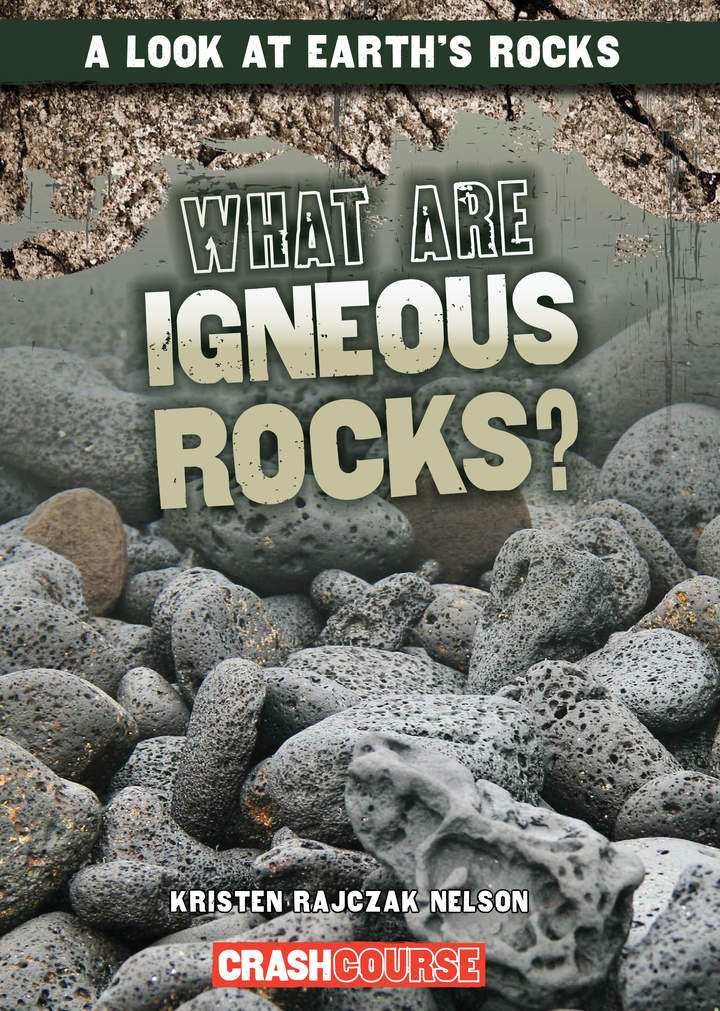 What Are Igneous Rocks? What Are Igneous Rocks?