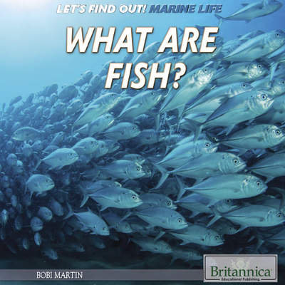 What Are Fish? What Are Fish?