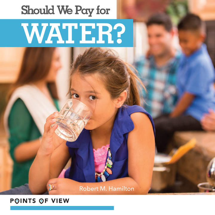 Should We Pay for Water? Should We Pay for Water?