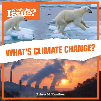 What’s Climate Change? What’s Climate Change?