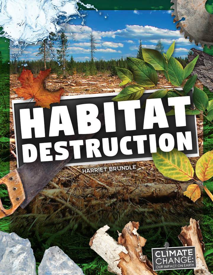 Habitat Destruction Habitat Destruction
