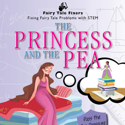 The Princess and the Pea The Princess and the Pea