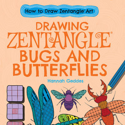 Drawing Zentangle® Bugs and Butterflies Drawing Zentangle® Bugs and Butterflies