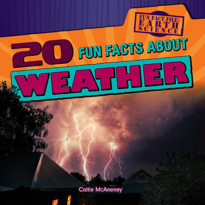 20 Fun Facts About Weather 20 Fun Facts About Weather