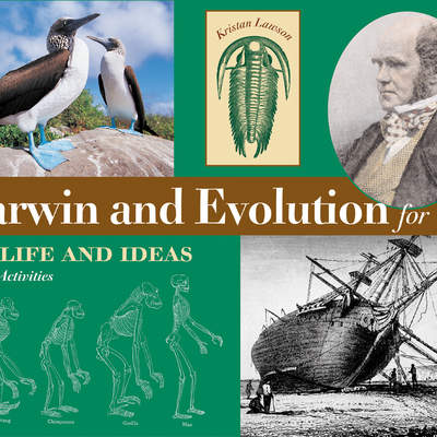 Darwin and Evolution for Kids Darwin and Evolution for Kids