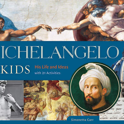 Michelangelo for Kids Michelangelo for Kids