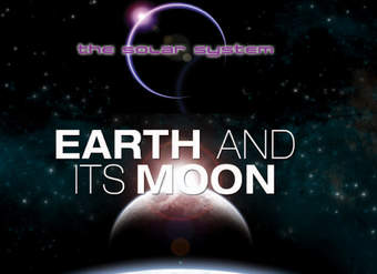 Earth and Its Moon Earth and Its Moon