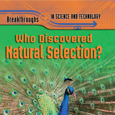Who Discovered Natural Selection? Who Discovered Natural Selection?