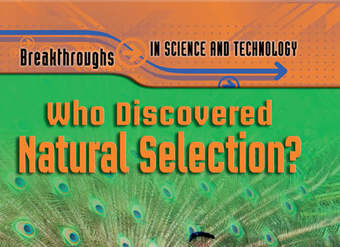 Who Discovered Natural Selection? Who Discovered Natural Selection?