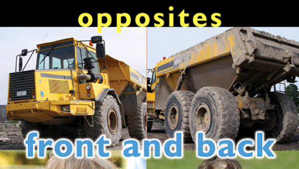 Opposites: Front and Back Opposites: Front and Back