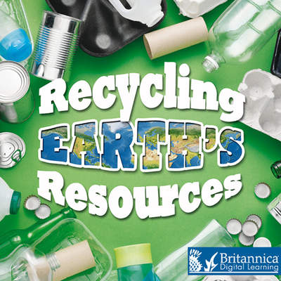 Recycling Earth's Resources Recycling Earth's Resources