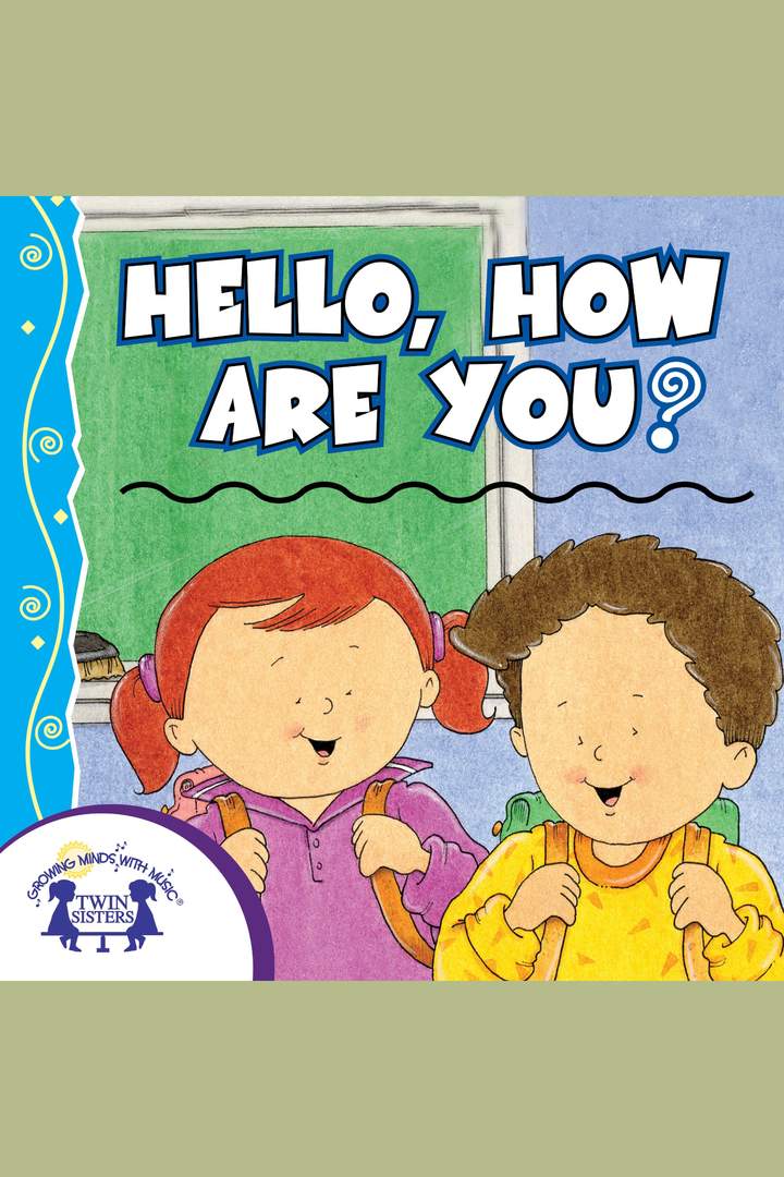 Hello, How Are You? Hello, How Are You?