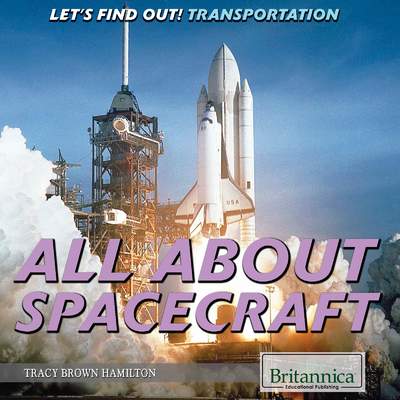 All About Spacecraft All About Spacecraft