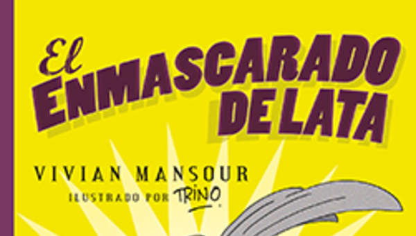 El enmascarado de lata El enmascarado de lata