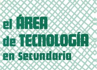 El área de tecnología en secundaria El área de tecnología en secundaria